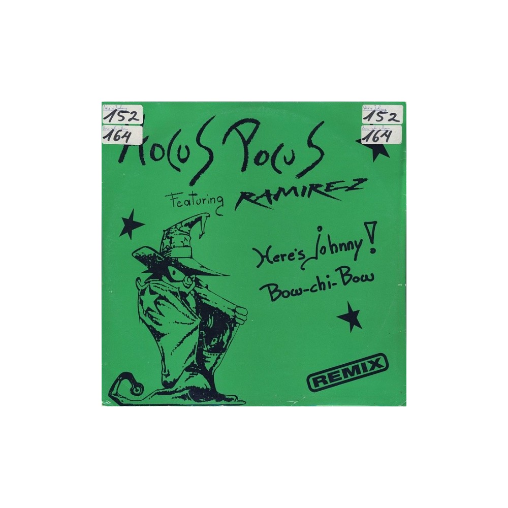 Hocus Pocus Featuring Ramirez – Here's Johnny ! / Bow-Chi-Bow (Remix)(2 MANO,REMEMBER)