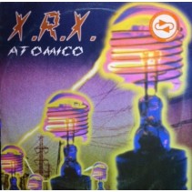 X.R.X. - Atomico(2 MANO,BASE REMEMBER BUSCADISIMA¡¡)