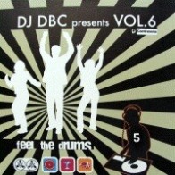 DJ DBC - Vol. 6 - Feel The Drums
