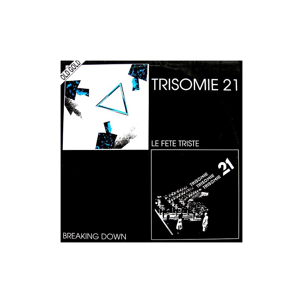 Trisomie 21 – Le Fete Triste (2 MANO,TEMAZO MUY BUSCADO¡¡ OLD GOLD)