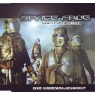 Space Frog – Die Unendlichkeit (Remixes) (NUEVO,MELODIA DEL 98¡)