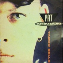 Pat Krimson - Taboo Bells / Tapas Chichi(2 MANO,CORTE A1 TEMAZO JOSE CONCA DEL 98)