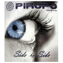 Piropo Dance Club - Side By Side(TEMAZOOOO BY PACO RINCON¡¡)