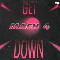 Mach 4 – Get Down (2 MANO,TEMAZOOO¡)