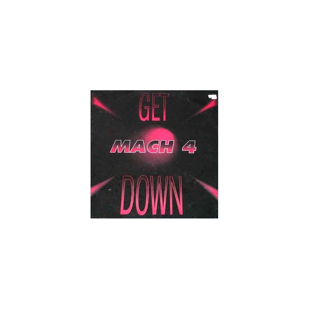 Mach 4 – Get Down (2 MANO,TEMAZOOO¡)