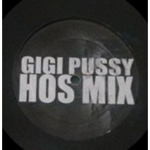 Gigi Pussy – Hos Mix / Kill Mix (2 MANO)