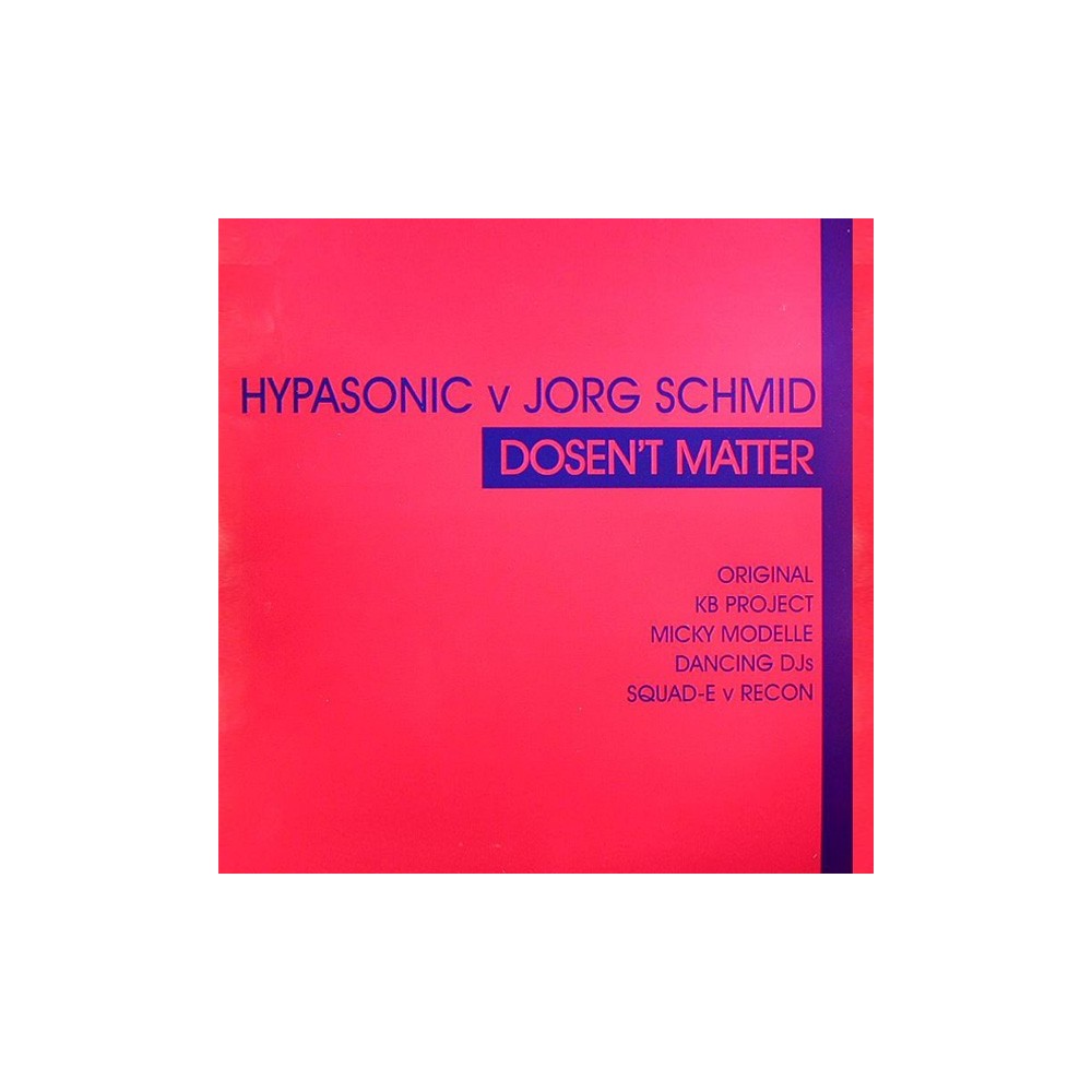 Hypasonic v Jorg Schmid – Doesn't Matter (COPIA NUEVAS,TEMAZO¡¡ DISCO DOBLE)