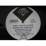 The Loco Gang – Sunshine On A Rainy Day(BUCADISIMO EN MADRID¡¡ PELOTAZO ITALO,COPIA NUEVA¡¡)