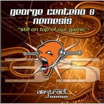 George Centeno & Nemesis – Still On Top Of Our Game(TEMAZOS AMERICANO,COPIAS NUEVAS)