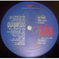 Quasimodo - All I Want Is You(2 MANO,PELOTAZO REMEMBER ITALO-DANCE,COPIA IMPORT¡)