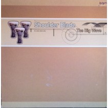 Shoulder Blade – The Big Wave (2 MANO,BASES REMEMBER ROLLETE¡¡ 2 CHOCOLATERO)