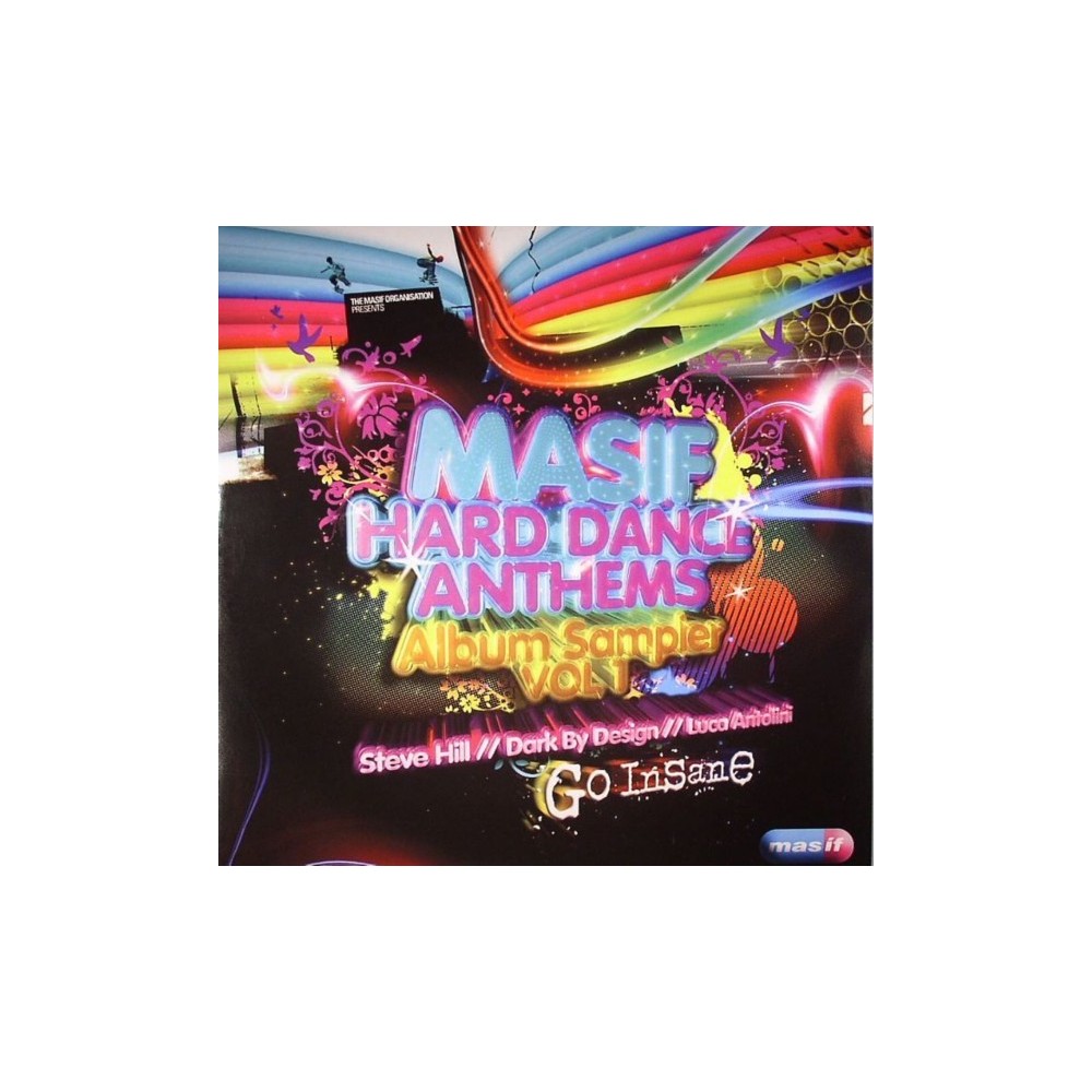 Steve Hill, Dark By Design & Luca Antolini  – Masif Hard Dance Anthems Album Sampler Vol 1 (MELODIA MUY POTENTE¡¡)