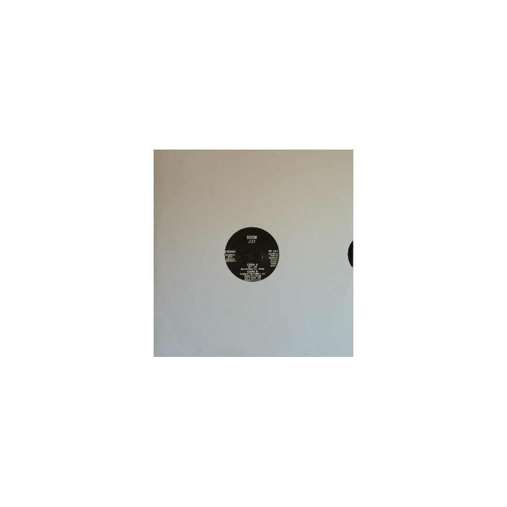 Doom – July (2 MANO,CANTADITO SELLO VALENCIANO CLAVE RECORDS)