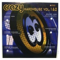 Bump Inc. / Kamikaze- Crazy Hardhouse Vol. 1 & 2(COPIAS NUEVAS,SE SALE¡¡¡¡¡¡)