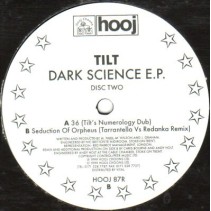 Tilt – Dark Science E.P. Disc Two (2 MANO,BASUCÓN IMPORT TECHNO¡¡¡ SONIDO ALFREDO PAREJA)