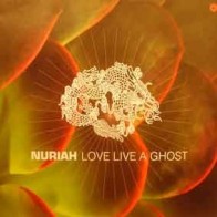 Nuriah – Love Live A Ghost (CANTADITO VALE MUSIC,MUY BUENO¡¡ NUEVO)