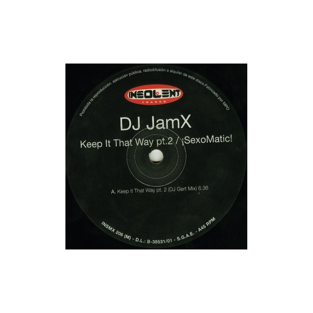 DJ JamX – Keep It That Way (Pt. 2) / SexoMatic(2 MANO,PROGRESIVO MUY BUSCADO)