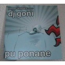 Jumper Brothers  presents DJ Goñi – Pu Ponane (2 MANO,TEMAZO¡¡)