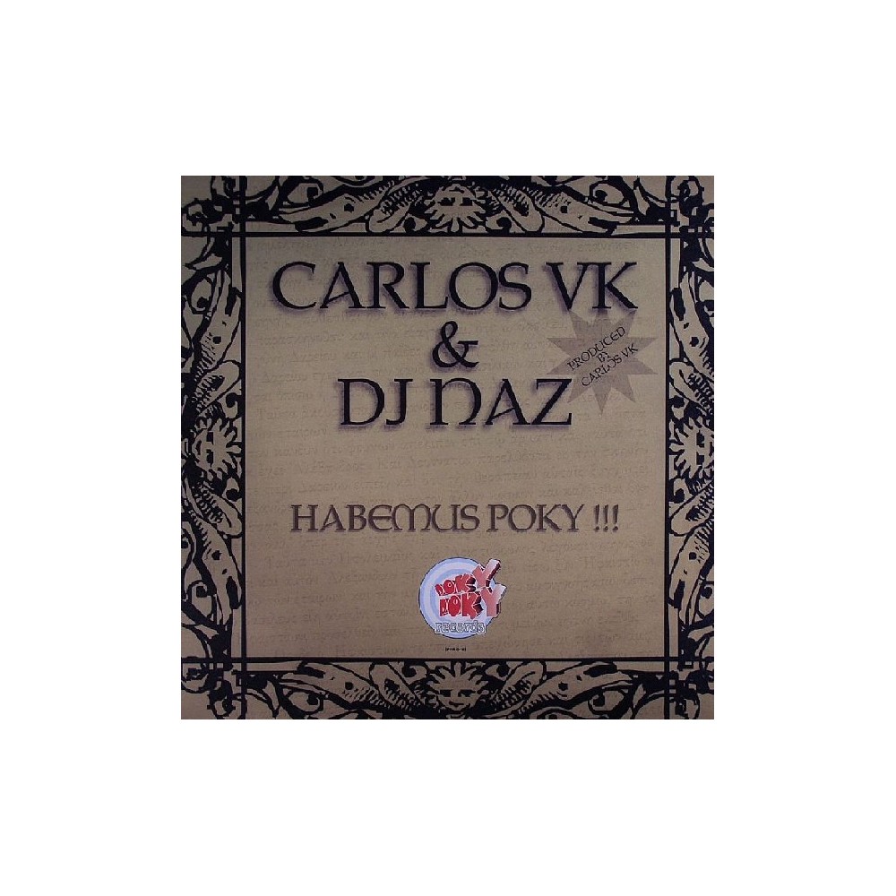 Carlos VK & DJ Naz  – Habemus Poky(2 MANO,POKAZO SOY TU ANO¡¡)