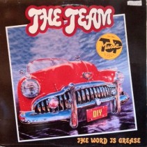 The  Team - The Word Is Grease (2 MANO,TODO UN CLÁSICO REMEMEBR¡¡)