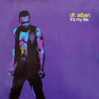 Dr. Alban – It's My Life(2 mano,temazo remember¡¡)