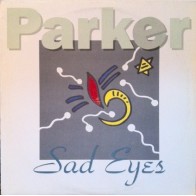 Parker - Sad eyes(CANTADITO REMEMBER,RAREZA¡¡)