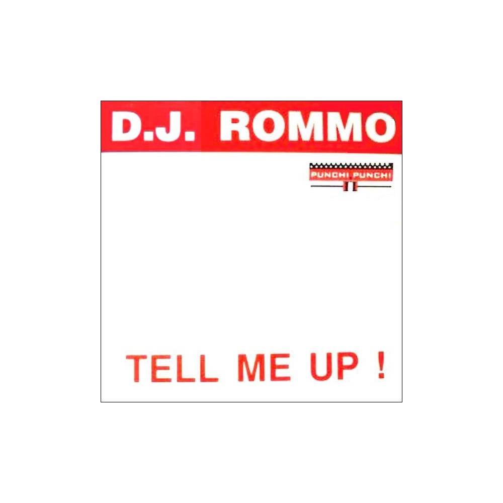 DJ Rommo  – Tell Me Up(2 MANO,NUEVECITO¡¡ JOYA¡¡