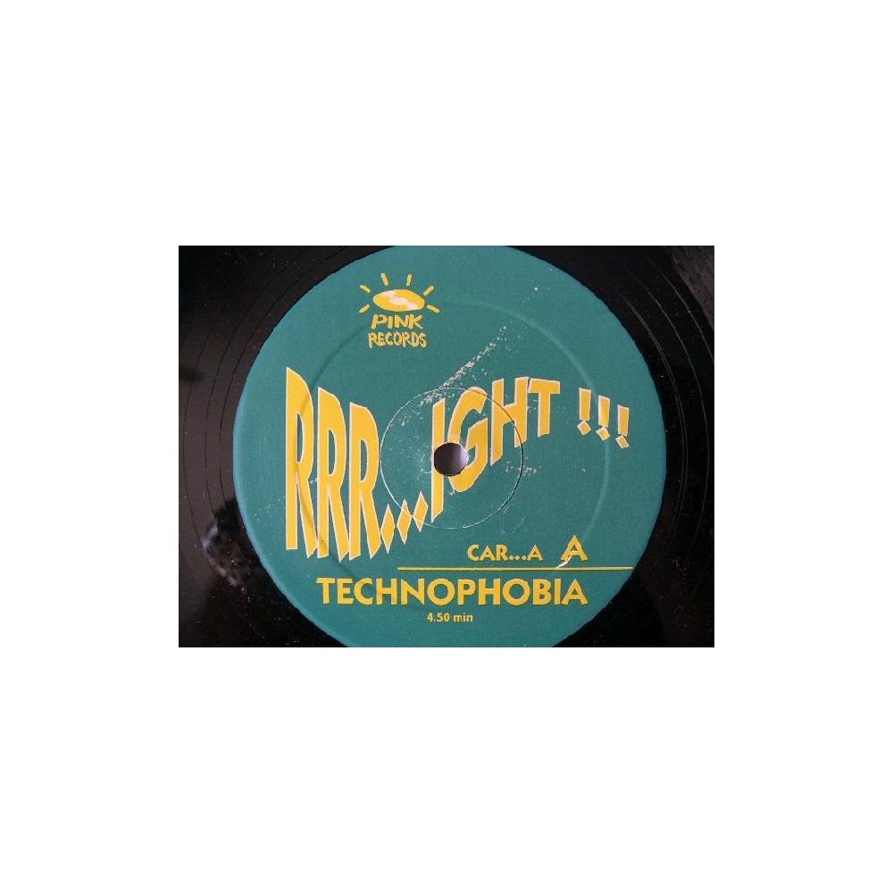 Rrr...ight !!! – Technophobia (2 MANO,PINK RECORDS¡¡)
