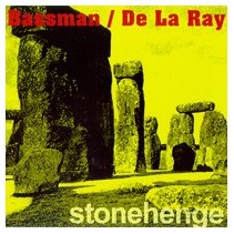Bassman / De La Ray – Stonehenge (2 MNANO,JOYA HARD-TRANCE MAKINA DEL 95¡¡)