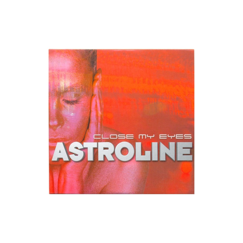 Astroline- Close My Eyes (2 MANO,COPIA UNICA SELLO INSOLENT¡  TEMÓN¡¡)
