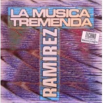 Ramirez – La Musika Tremenda (2 MANO,TEMAZO SKANDALO¡¡¡¡¡)