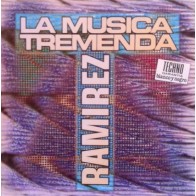 Ramirez – La Musika Tremenda (2 MANO,TEMAZO SKANDALO¡¡¡¡¡)