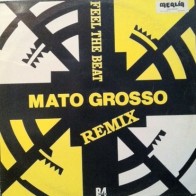 Mato Grosso – Feel The Beat (Remix) (2 MANO,COPIA IMPORT ¡)
