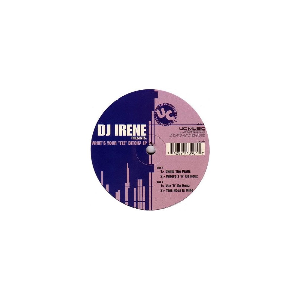 DJ Irene – What's Your "Tee" Bitch? EP (2 MANO,TEMAZO SELLO UC)