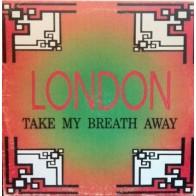 London – Take My Breath Away (2 MANO,CANTADITO SELLO AREA INTERNACIONAL)