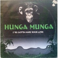 Hunga Munga – I've Gotta Have Your Love (2 MANO,TEMAZO DEL 95¡¡¡)