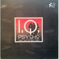 IQ  – Psycho (Get Out Of My Life) (2 MANO)
