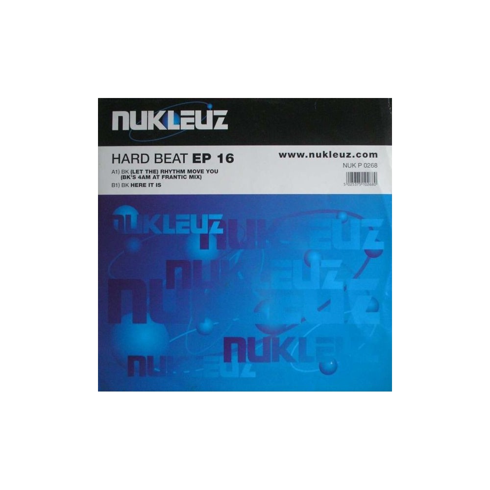 BK – Hard Beat EP 16 (2 MANO,INCLUYE EL TEMAZO LET THE RHYTHM MOVE YOU¡¡)