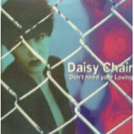 Daisy Chain – Don't Need Your Loving(2 MANO,TEMAZO DEL 95,COPIA IMPORT¡¡)