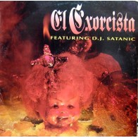 DJ Satanic – El Exorcista (2 MANO,CLASICO DEL 94¡¡ INCLUYE ACAPELA)