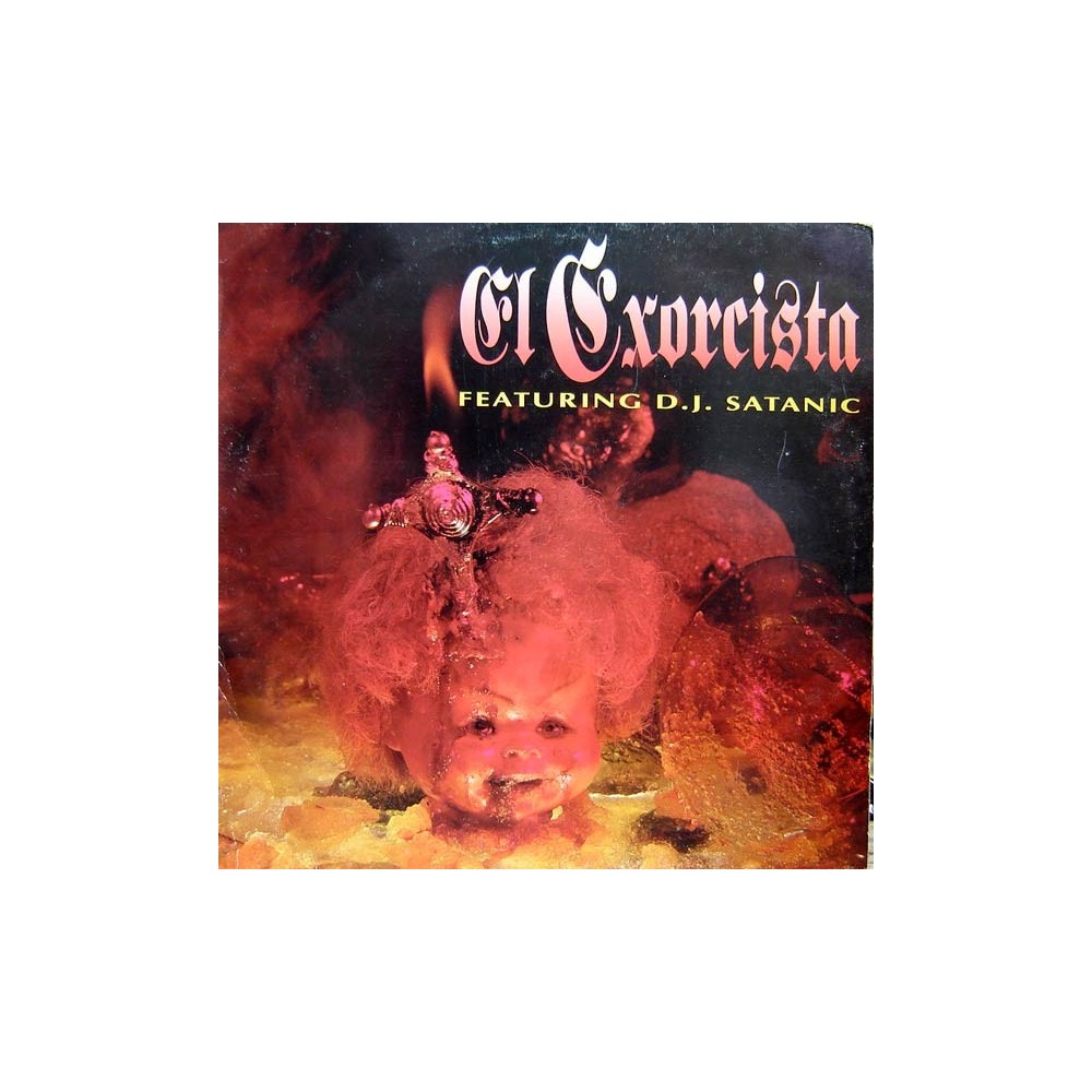 DJ Satanic – El Exorcista (2 MANO,CLASICO DEL 94¡¡ INCLUYE ACAPELA)