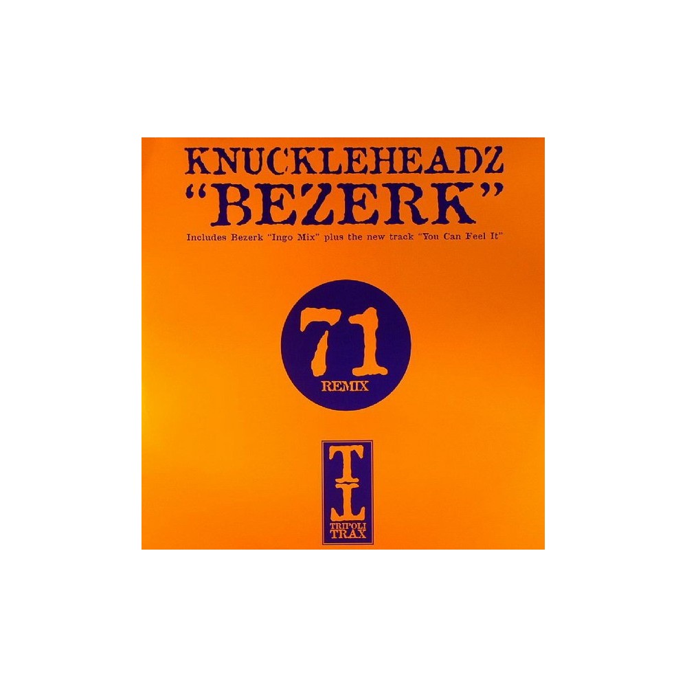 Knuckleheadz – Bezerk / You Can Feel It (2 MANO,BASUCO HARDHOUSE¡¡¡ COMO NUEVO¡¡)