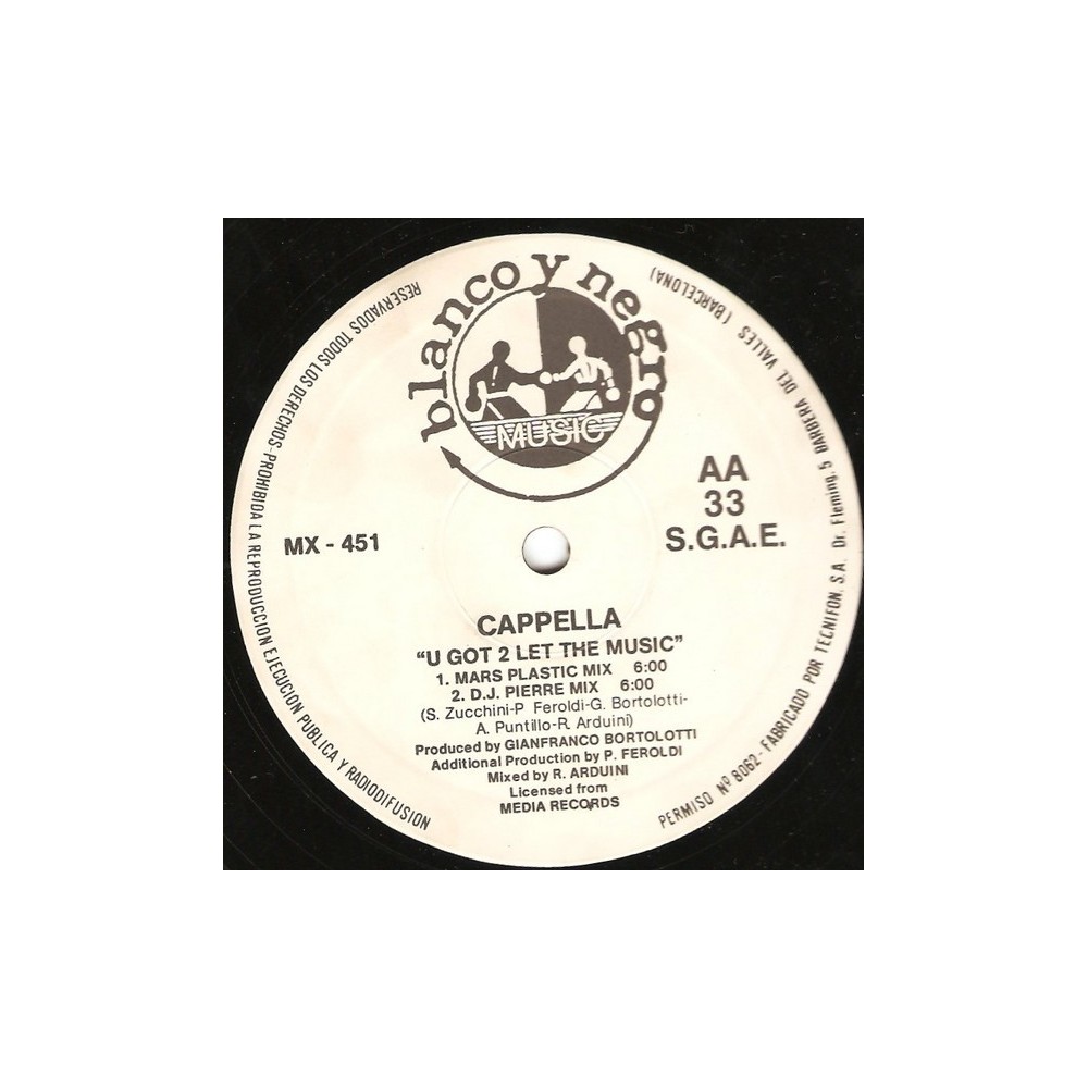 Cappella – U Got 2 Let The Music (2 MANO,SELLO BLANCO Y NEGRO.TEMAZO¡¡)