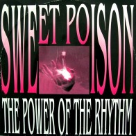 Sweet Poison – The Power Of The Rhythm (2 MANO,SELLO DIG IT.ITALO-DANCE¡¡)