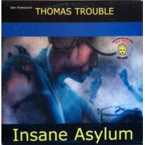 Thomas Trouble – Insane Asylum (NUEVO,PROGRESIVO ATROZZZ¡¡¡¡)