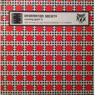 Information Society – Running (Part 1) (2 MANO,TEMAZO¡¡¡)