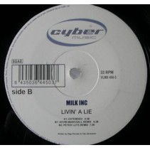 Milk Inc - Livin' A Lie