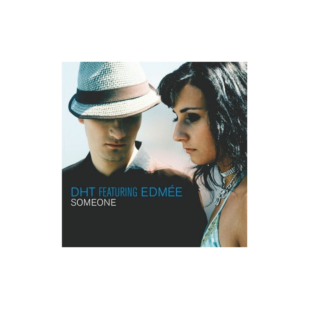 DHT  Featuring Edme  – Someone (2 MANO,CANTADITO MUY BUENO¡)