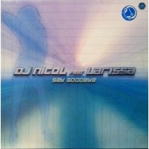 DJ Nicol – Say Goodbye (2 MANO,SONIDO LIMITE CARA B¡¡)