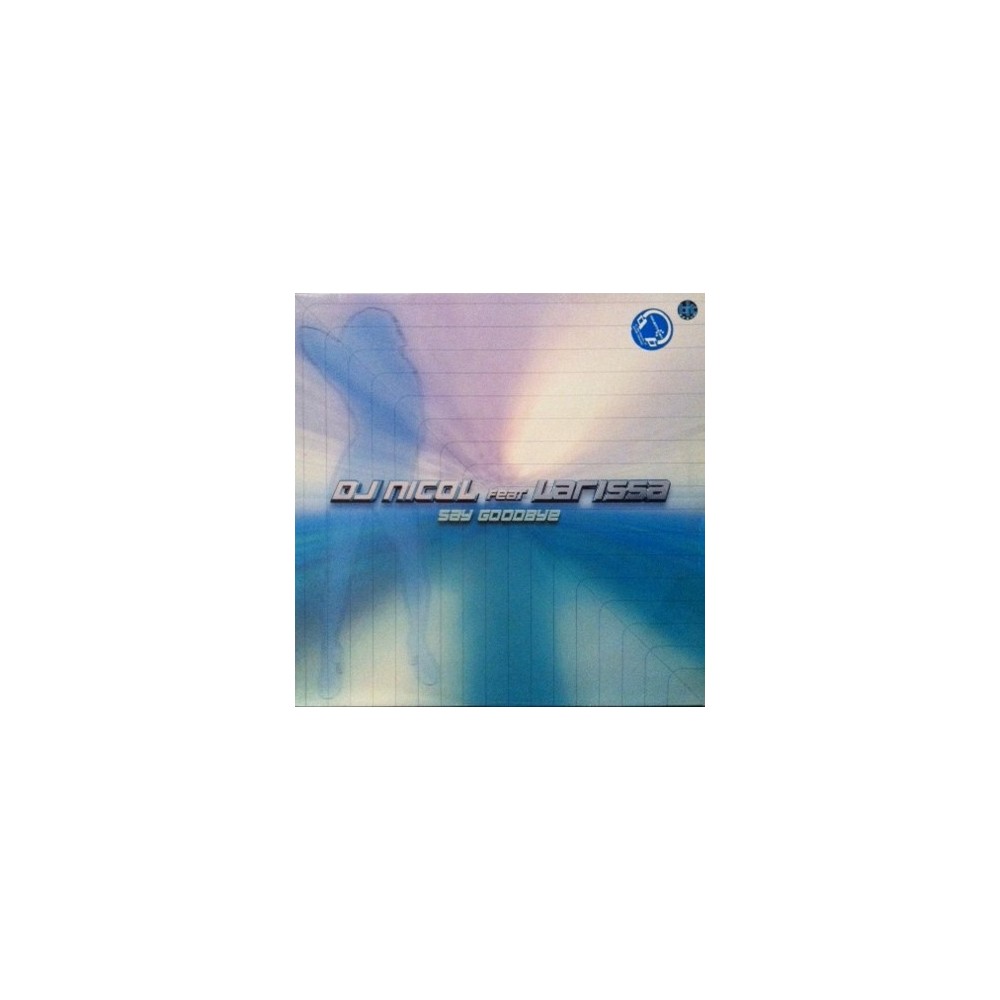DJ Nicol – Say Goodbye (2 MANO,SONIDO LIMITE CARA B¡¡)